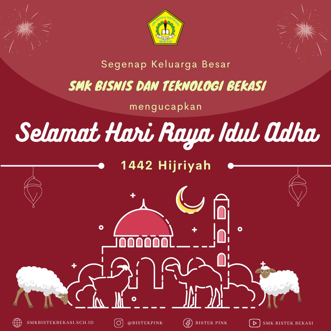 Segenap Keluarga Besar SMK Bisnis dan Teknologi Bekasi mengucapkan \\\"Selamat Hari Raya Idul Adha