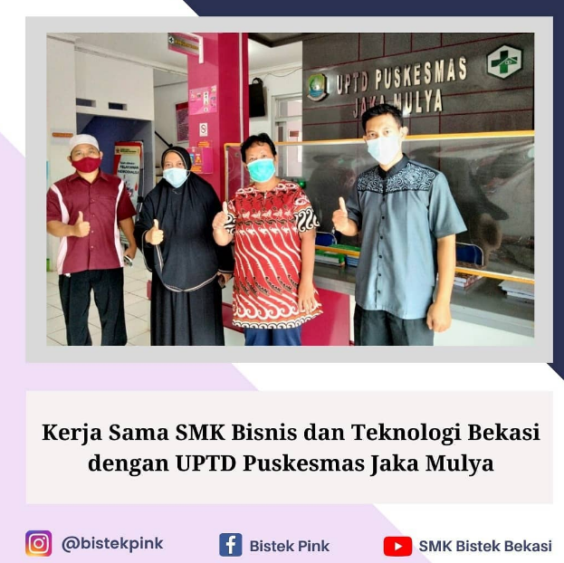 Kerja Sama SMK Bisnis dan Teknologi Bekasi dengan UPTD Puskesmas Jaka Mulya